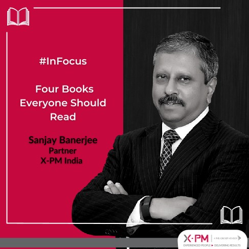 Thumbnail for X-PM India Partner, Sanjay Banerjee shares his recommendations on books that has influenced his development as an individual and a leader.