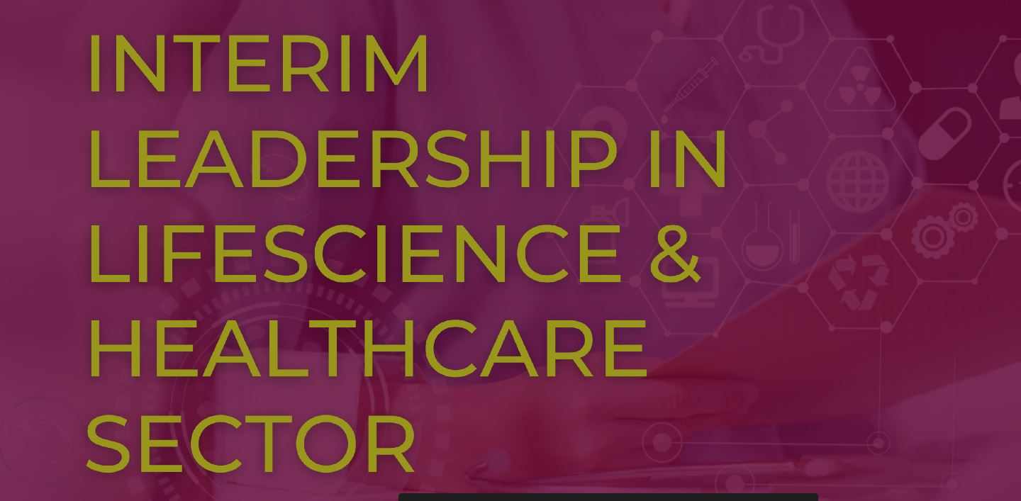 Thumbnail for Interim Leadership in Lifescience & Healthcare sector